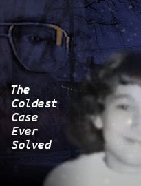 The Coldest Case Ever Solved