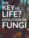 The Key to Life: Evolution of Fungi