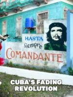 Cuba's Fading Revolution