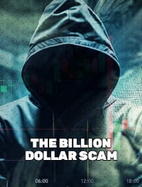 The Billion Dollar Scam