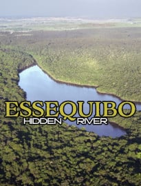 Essequibo: Hidden River