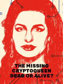 The Missing Cryptoqueen: Dead or Alive?