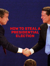 How To Steal a Presidential Election