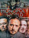 Monopoly World: Oligarchy and Authoritarianism