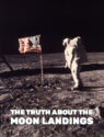 The Truth About the Moon Landings