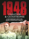1948: Creation and Catastrophe