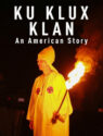 Ku Klux Klan: An American Story