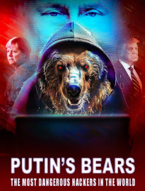 Putin's Bears: The World's Most Dangerous Hackers